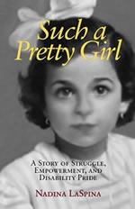 MEMOIR - Such a Pretty Girl: A Story of Struggle, Empowerment ang Disability Pride